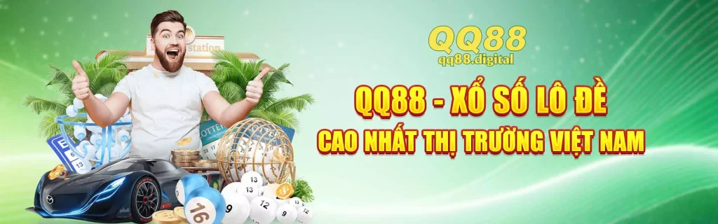 QQ88 - XỔ SỐ LÔ ĐỀ CAO NHẤT THỊ TRƯỜNG VIỆT NAM