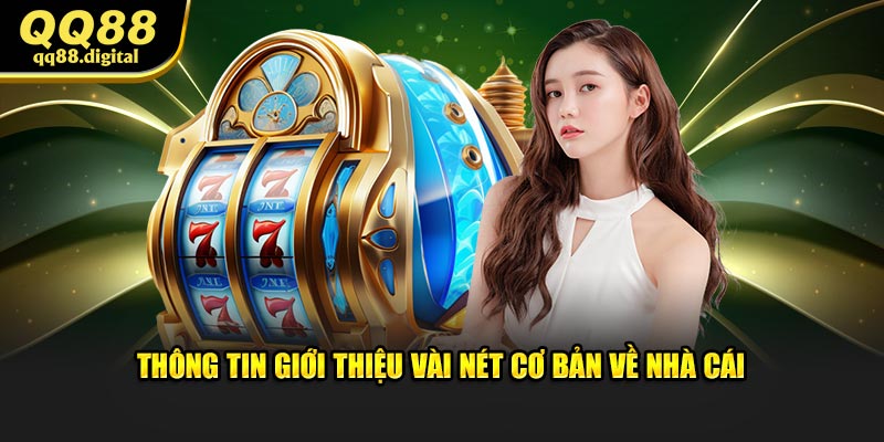 Thông tin giới thiệu vài nét cơ bản về nhà cái