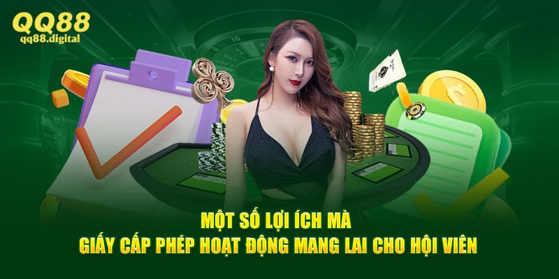 Lợi ích giấy phép hoạt động mang lại cho hội viên